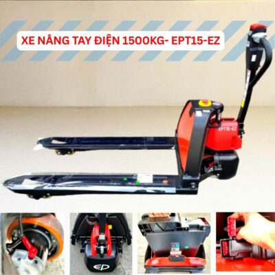 Xe nâng tay điện 1.5 tấn (1500kg) hiệu EP, model EPT15-EZ dùng pin lithium nâng hạ và chạy điện, bán và cho thuê tại TpHCM, Bình Dương, Đồng Nai