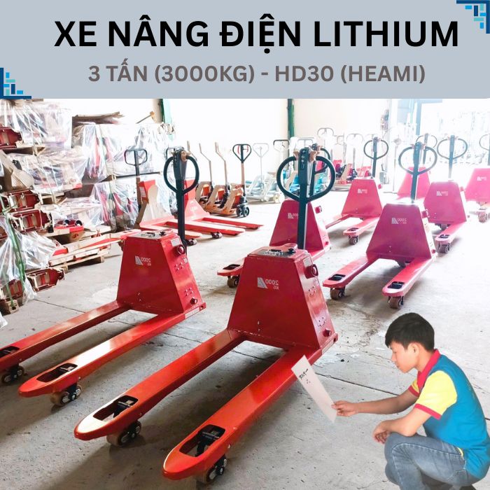 Xe nâng điện lithium 3 tấn (3000kg) HD30 - Kéo pallet giá rẻ dùng pin lithium sạc nhanh giá rẻ tại TPHCM, Bình Dương, Đồng Nai